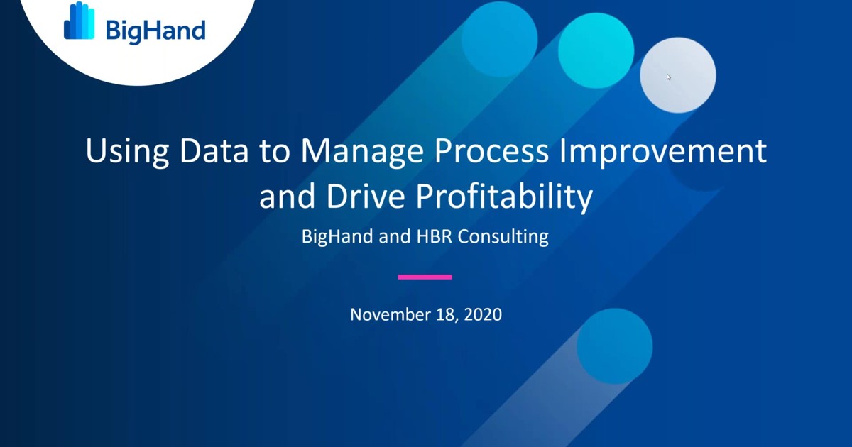 Webinar: Using Data to Manage Process Improvement and Drive Profitability