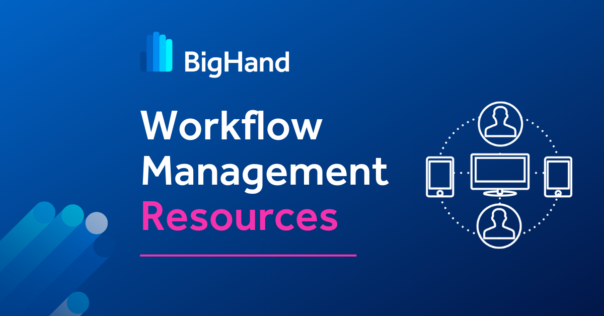 Workflow Management Resources BigHand