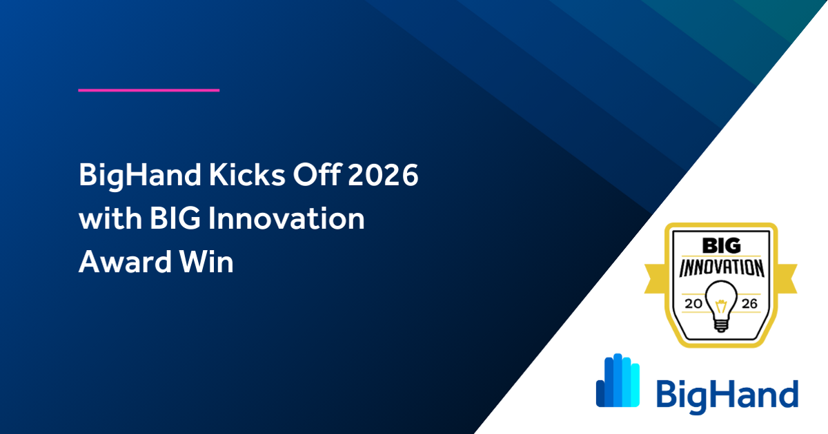 BigHand Kicks Off 2026 with BIG Innovation Award Win