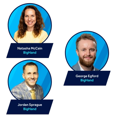 Jordan Sprague, Natasha McCain, and George Egford of BigHand
