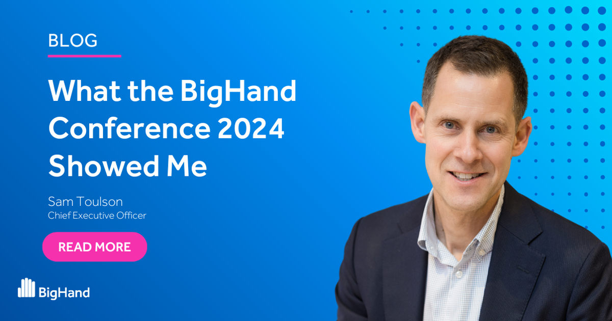 What the BigHand Conference 2024 Showed Me