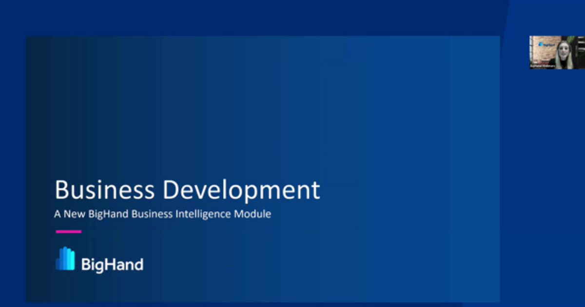 Webinar: Business Development - A new BigHand BI Module