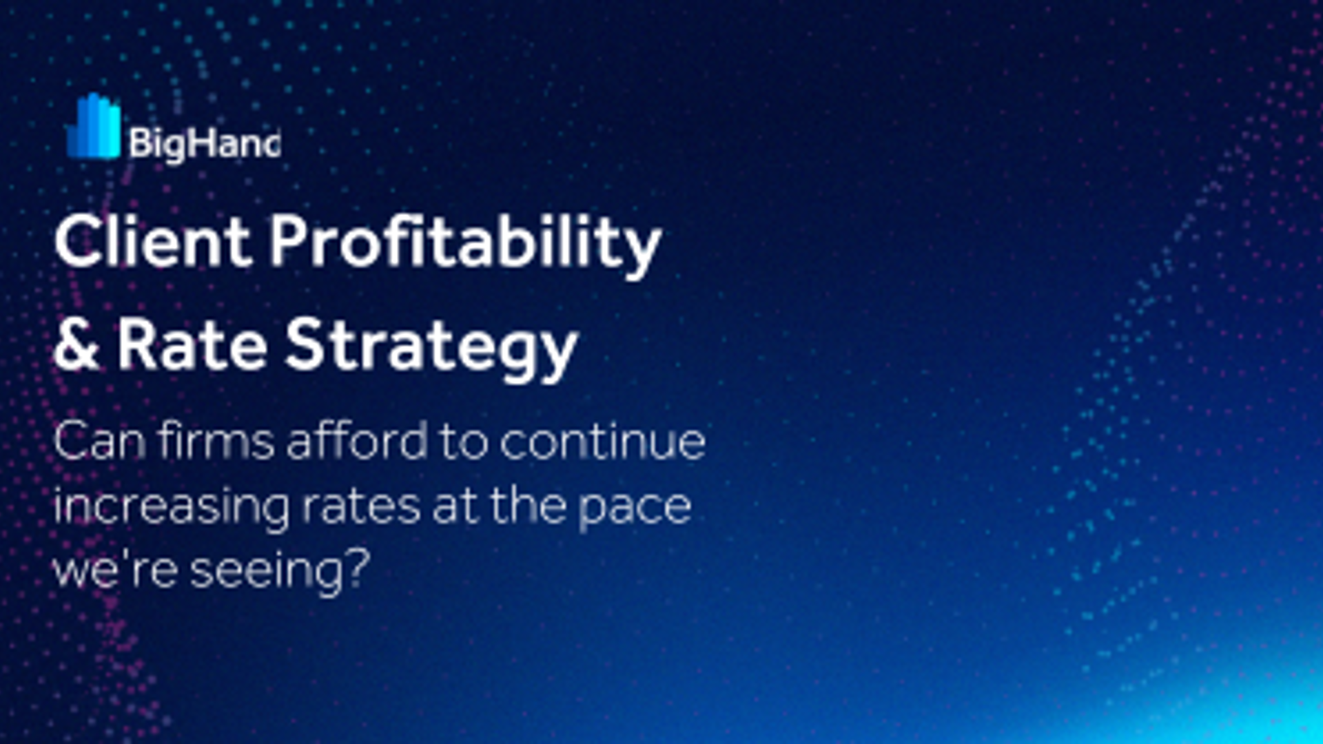 VC26-BI Panel Session - Client Profitability