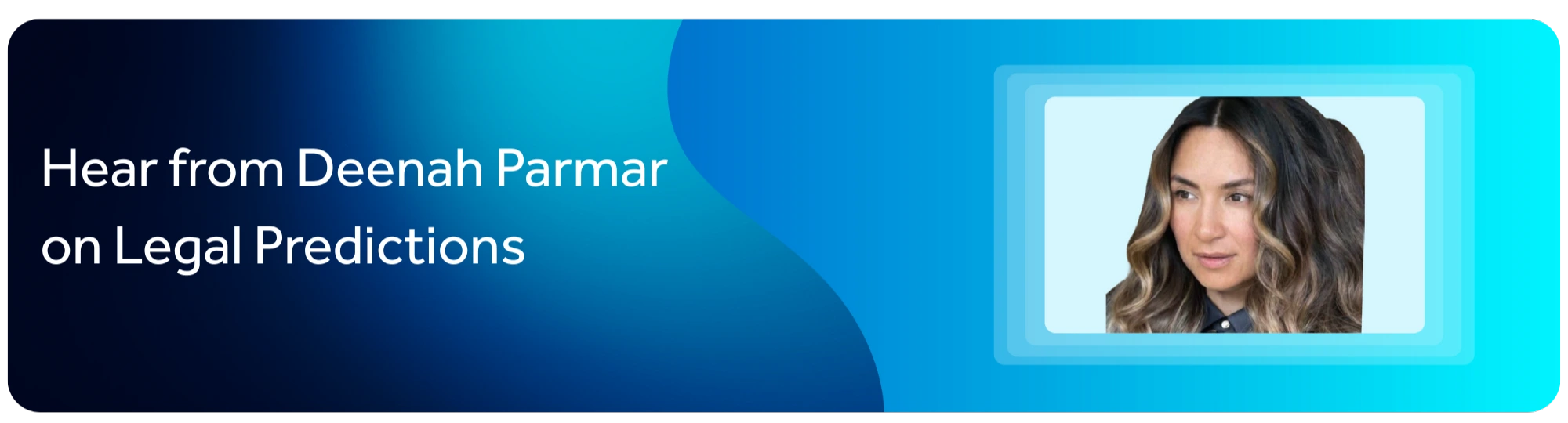 Deenah Parmar's Law Firm Predictions